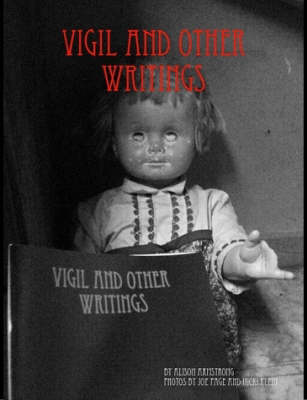 Vigil and Other Writings