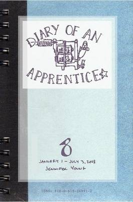 Diary of an Apprentice 8: January 1 - July 3, 2008