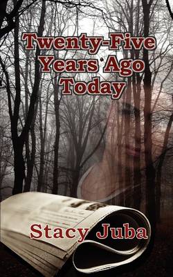 Twenty-Five Years Ago Today