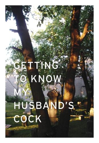Ellen Jong: Getting To Know My Husband's Cock