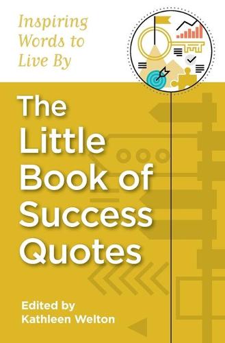 The Little Book of Success Quotes