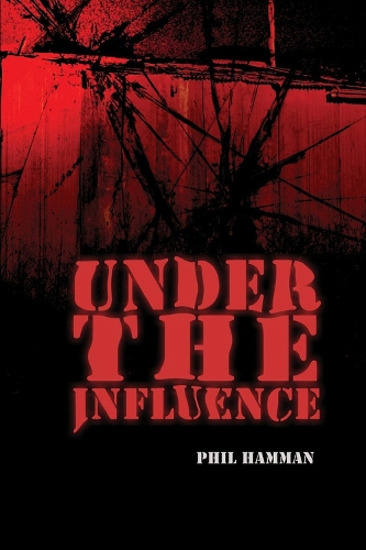 Under the Influence