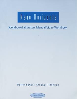 Workbook with Lab Manual for Dollenmayer/Hansen's Neue Horizonte