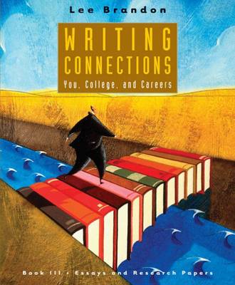 Writing Connections: Essays and Research Papers Bk. 3