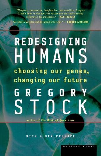 Redesigning Humans, Our Inevitable Genetic Future