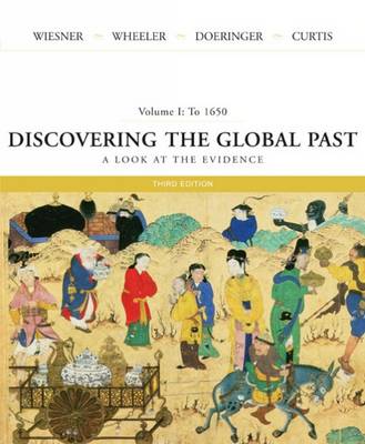 Discovering the Global Past: To 1650 v. 1