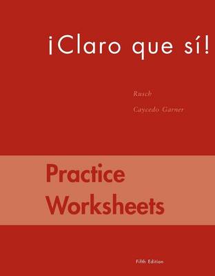 Practice Worksheets for Caycedo's Claro Que Si!, 5th