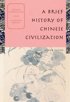 A Brief History of Chinese Civilization: Student Text
