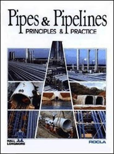 Pipes and Pipelines: Principles and Practice