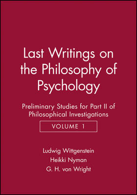 Last Writings on the Phiosophy of Psychology