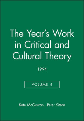 The Year's Work in Critical and Cultural Theory: v. 4