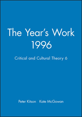 The Year's Work in Critical and Cultural Theory