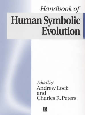 The Handbook of Human Symbolic Evolution