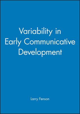 Variability in Early Communicative Development