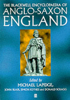 The Blackwell Encyclopedia of Anglo-Saxon England