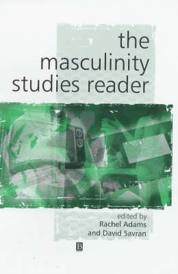 The Masculinity Studies Reader