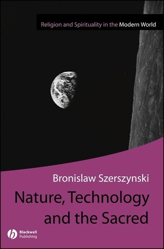 Nature, Technology and the Sacred