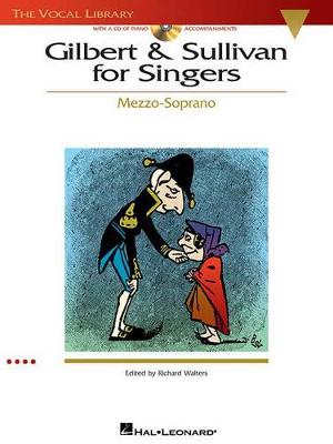Gilbert And Sullivan For Singers - Mezzo-Soprano