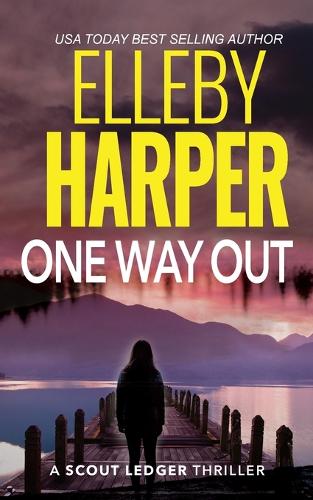 One Way Out