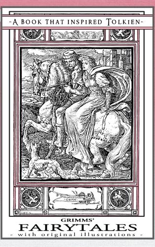 Grimms' Fairytales - A Book That Inspired Tolkien