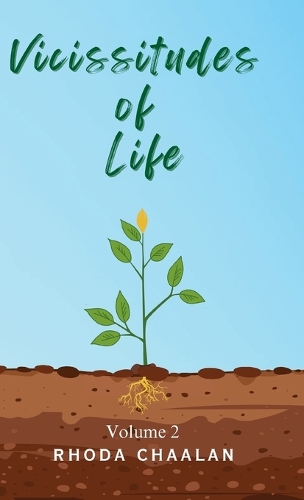Vicissitudes of Life