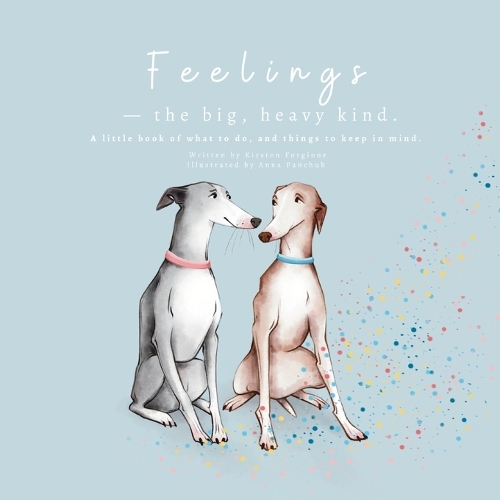 Feelings - The Big, Heavy Kind