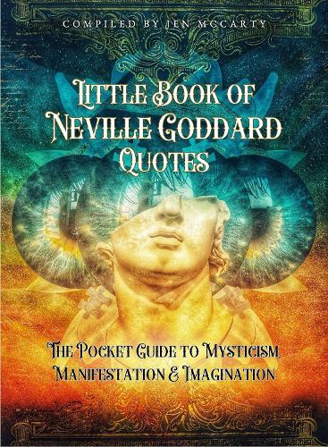 Little Book of Neville Goddard Quotes