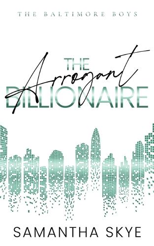 The Arrogant Billionaire