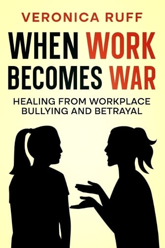 When Work Becomes War