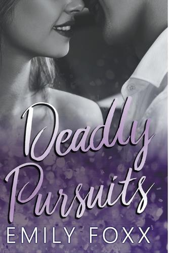 Deadly Pursuits