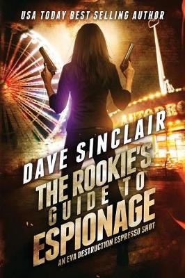 The Rookie's Guide to Espionage