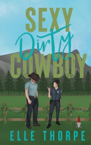 Sexy Dirty Cowboy