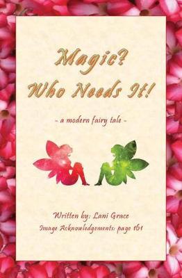 Magic? Who Needs It!