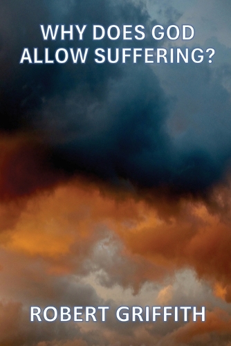 Why Does God Allow Suffering