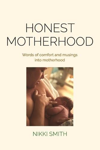 Honest Motherhood