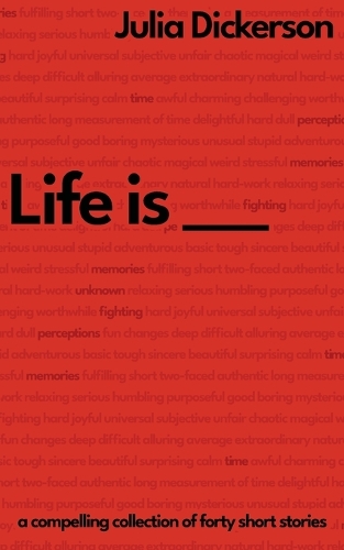 Life is ___