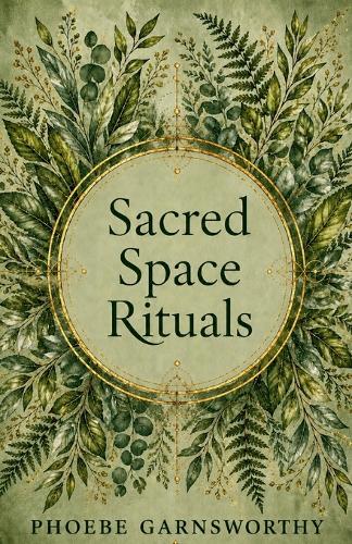 Sacred Space Rituals