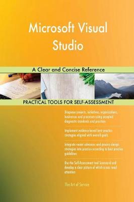 Microsoft Visual Studio a Clear and Concise Reference