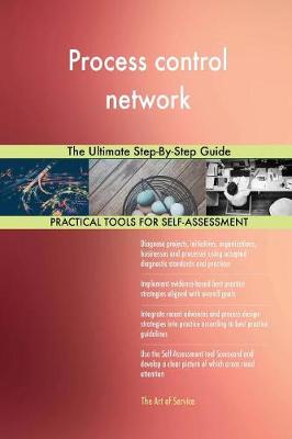 Process Control Network the Ultimate Step-By-Step Guide