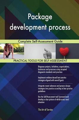 Package Development Process Complete Self-Assessment Guide