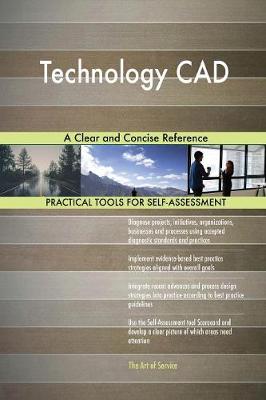 Technology CAD a Clear and Concise Reference