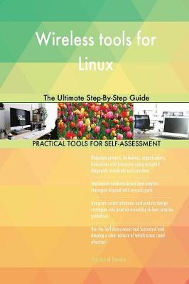 Wireless Tools for Linux the Ultimate Step-By-Step Guide