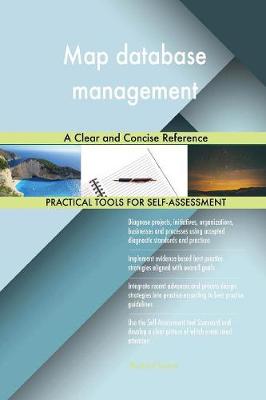 Map Database Management a Clear and Concise Reference