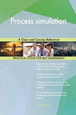 Process Simulation a Clear and Concise Reference