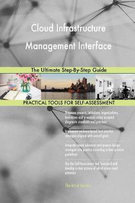 Cloud Infrastructure Management Interface the Ultimate Step-By-Step Guide