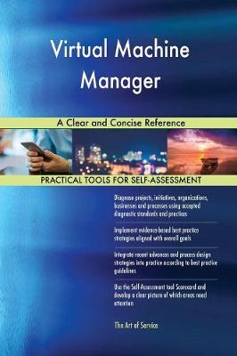Virtual Machine Manager a Clear and Concise Reference