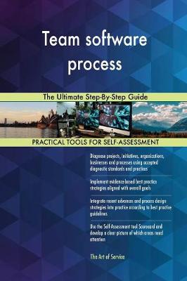 Team Software Process the Ultimate Step-By-Step Guide