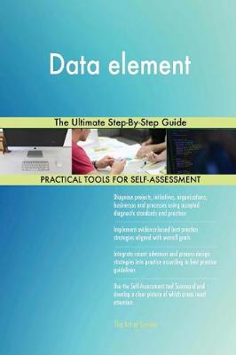 Data Element the Ultimate Step-By-Step Guide