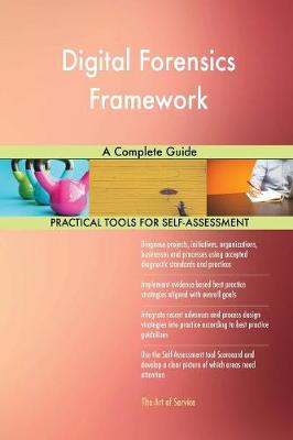 Digital Forensics Framework a Complete Guide