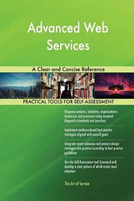 Advanced Web Services a Clear and Concise Reference